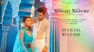 Ningjei Nangbu  Jelish amp Belinda  Aj Maisnam amp Nancy Khuman  Official Music Video Release 2023 [upl. by Janik180]