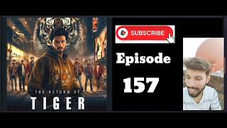 The return of tiger episode 157 pocketfm  H B S Hindi [upl. by Parrnell]