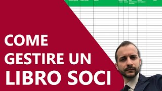 Gestione Associazione  Cosè il libro soci e come effettuare un utilizzo corretto [upl. by Aicekat161]