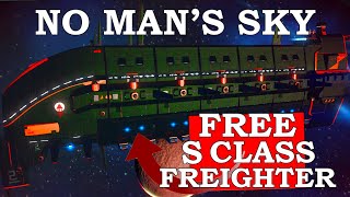 No Mans Sky How To Get A Free S Class Freighter NMS Free Capital Ship 2023 [upl. by Cyler]