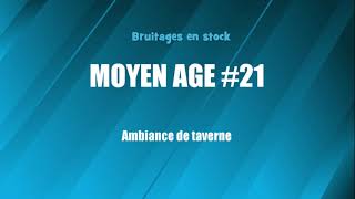 MOYEN AGE 21 Ambiance de taverne bruitage gratuit [upl. by Arvonio]