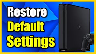 How to Restore Default Settings on PS4 without losing DATA 2 Ways amp Safe Mode [upl. by Airitac]