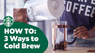 How to Three Ways to Cold Brew Coffee [upl. by Aneekahs]