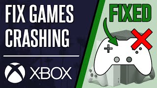 How to FIX Games CrashingFreezing on Xbox Series XS amp Xbox One [upl. by Rolan799]