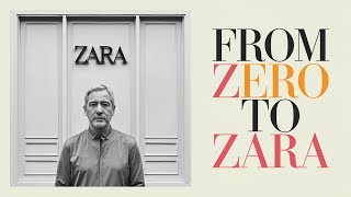 From Zero to Zara Amancio Ortegas Rise to the Top of Fashion [upl. by Cirdahc]