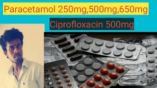 Paracetamol 250mg500mg650mg Ciprofloxacin 500mgusesTamilLife is line [upl. by Salomi382]