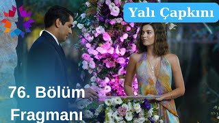 Yalı Çapkını 76Bölüm Fragman Özeti [upl. by Perloff]