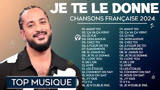 Top 50 Chansons Françaises 2024 🌹🌹🌹 Slimane Vitaa Soolking Louane Amir999 [upl. by Yrdua]