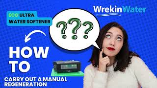 Simple How to Regeneration Guide for Eco Ultra Water Softener  No Tools Needed  Wrekin Water [upl. by Anyad]