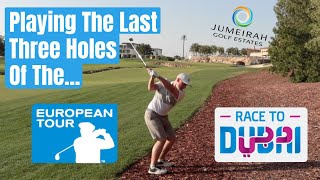 Playing The Final 3 Holes of The Race To Dubai  Jumeirah Earth Course [upl. by Acinoda]