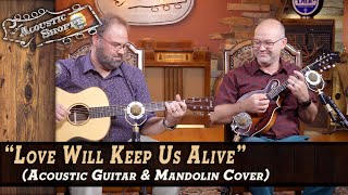 quotLove Will Keep Us Alivequot  Eagles Guitar amp Mandolin Cover [upl. by Irtimid532]