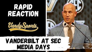 RAPID REACTION Assessing Vanderbilts Day At SEC Media Days [upl. by Hsekin]