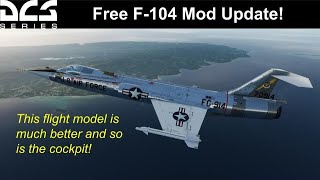 This Flight Model Is SOOO Much Better  F104 Starfighter Mod Update  dcsworld [upl. by Atiekan]