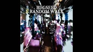 Bugseed  Random Walk Full Album 2020 [upl. by Ibbison]