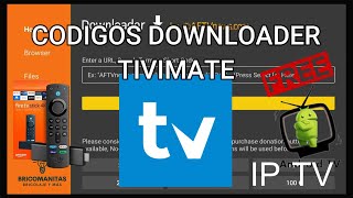 MEJORES CODIGOS DOWNLOADERCODIGOS DE APLICACIONES IPTV PARA TIVIMATEPARA FIRE TV Y ANDROID TV [upl. by Brottman102]