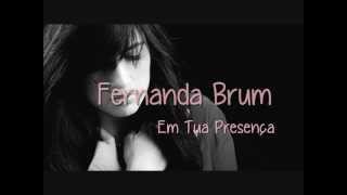 Fernanda Brum  Em Tua Presença Com Legenda [upl. by Griffiths]