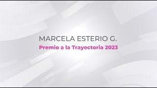 Marcela Esterio Premio a la Trayectoria 2023 [upl. by Mansoor50]