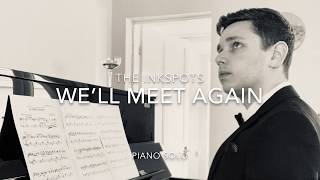 We’ll Meet Again The Inkspots Piano Cover [upl. by Dick]