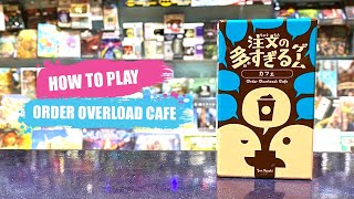 How to Play Order Overload Café  Board Game Rules amp Instructions [upl. by Melloney867]