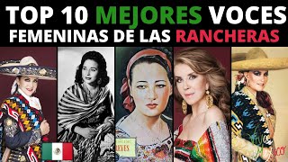 TOP 10 MEJORES VOCES FEMENINAS DE LAS RANCHERAS  CANTANTES DE RANCHERAS [upl. by Ahseiat910]