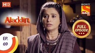 Aladdin  Ep 69  Full Episode  20th November 2018 [upl. by Nelg36]