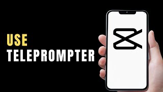 How to Use Teleprompter on CapCut [upl. by Elder]