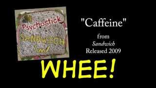 Caffeine  LYRICS Official by PSYCHOSTICK [upl. by Esya758]