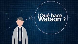 Cognitiva  IBM Watson ¿Qué hace Watson [upl. by Gayner37]