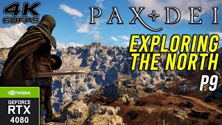 Pax Dei Exploring The North Part 9  RTX 4080 4K Gameplay [upl. by Hurlow651]