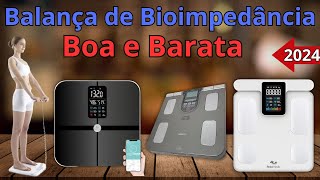 ✅ MELHORES BALANÇAS DE BIOIMPEDÂNCIA 2024 ✅TOP 5 MELHORES BALANÇA DE BIOIMPEDÂNCIA CUSTO BENEFÍCIO [upl. by Hadihsar]