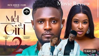 I MET A GIRL New Trending Movie MAURICE SAM CHINONSO ARUBAYI LATEST MOVIE REVIEW [upl. by Acey]