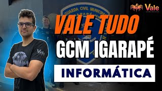 VALE TUDO  GCM IGARAPÉ  INFORMÁTICA [upl. by Heyward]