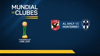 Mundial de Clubes 2021  Segunda Fase  Al Ahly 10 Monterrey [upl. by Hadria967]