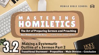 Homiletics 32 Systematic Parts of a Sermon Outline Part2 [upl. by Ormsby]