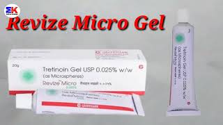 Revize Micro Gel  Tretinoin Gel  Revize Micro Gel 0025 Uses Benefits Dosage Review in Hindi [upl. by Radie902]