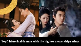 Top 5 historical dramas with the highest viewership ratings Liu Yifei surpasses Zhao Liying [upl. by Aisanat]