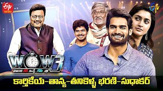 Wow 3  KarthikeyaTanyaTanikella BharaniSudhakar  9th November 2021  Full Episode  ETV Telugu [upl. by Zigmund348]