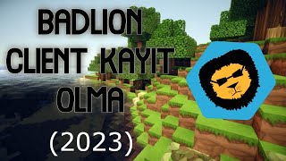 BADLION CLIENT E NASIL KAYIT OLUNUR 2024 [upl. by Aziul246]