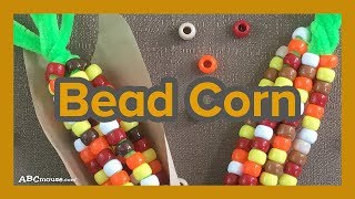 Art Activities for Kids Bead Corn Craft by ABCmousecom [upl. by Ataga]