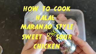 How To Cook Halal Maranao Style Sweet amp Sour Chicken  EAT PINOY [upl. by Peria]