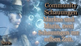 Community Schauungen  eine Besonderheit zwei Prophezeiungen zur selben Zeit weit von einander weg [upl. by Junie]