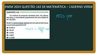 ENEM 2024 Questão 142 Transformação de Porcentagem para Decimal Explicada [upl. by Ettevets440]