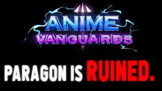 They Ruined Paragon  Anime Vanguards [upl. by Magdalene]