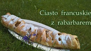 CIASTO FRANCUSKIE Z RABARBAREM [upl. by Eerazed]