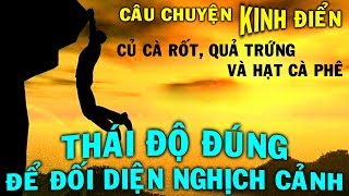 Khi đối diện nghịch cảnh BẠN CẦN CÓ THÁI ĐỘ GÌ và tấm gương Thành Công [upl. by Favian]