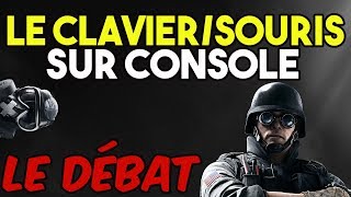 Les ClaviersSouris sur Consoles fléau   Débat Rainbow Six Siege [upl. by Mckeon186]