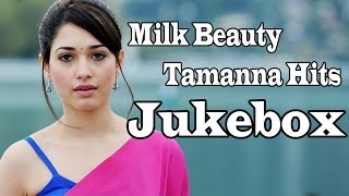 Milk Beauty Tamanna  Telugu Latest Movies Hit Songs  Jukebox [upl. by Castera]