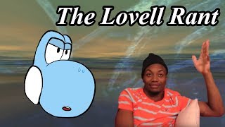 The Lovell Rant [upl. by Anirrok]