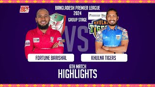 Fortune Barishal vs Khulna Tigers  6th Match  Highlights  Season 10  BPL 2024 [upl. by Jamieson]