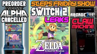 Steps Friday Show  Why I Cancelled My Evercade Alpha Preorder Nintendo Switch 2 Specs Leak [upl. by Alita]